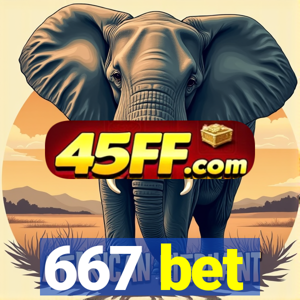 667 bet